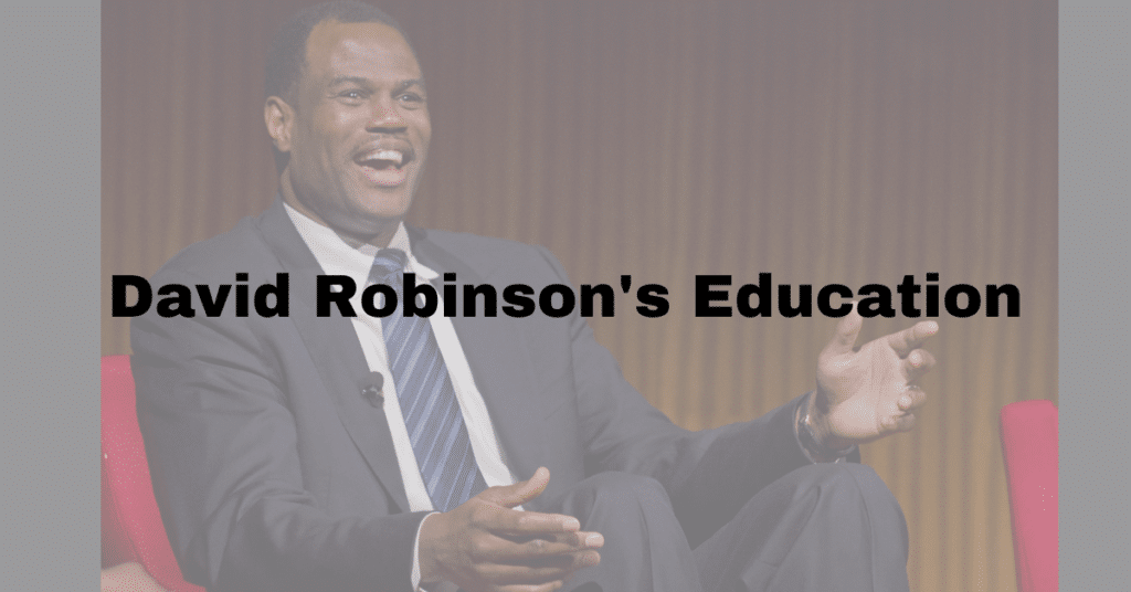 This is a picture of David Robinson on a stage wearing a suit. He is seated but gesturing with his hands. In front are the words: David Robinson's Education.