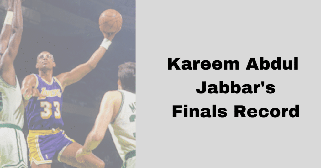 This is a picture of Kareem skyhooking a ball towards the hoop while being covered by two Celtics players. Next to the picture it says: Kareem Abdul-Jabbar's Finals Record